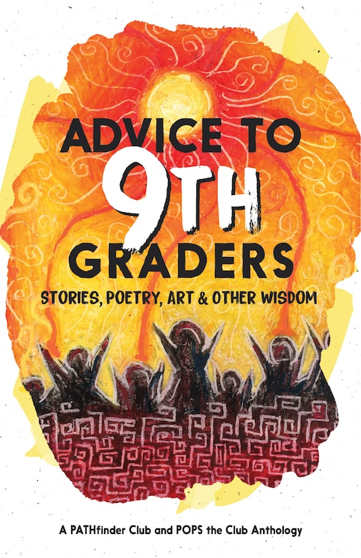 Front cover_Advice to 9th Graders