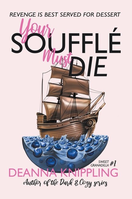 Front cover_Your Soufflé Must Die