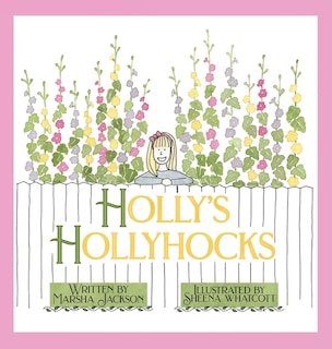 Front cover_Holly's Hollyhocks