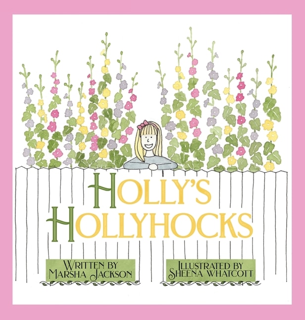 Front cover_Holly's Hollyhocks