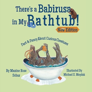 Front cover_There's a Babirusa in My Bathtub!