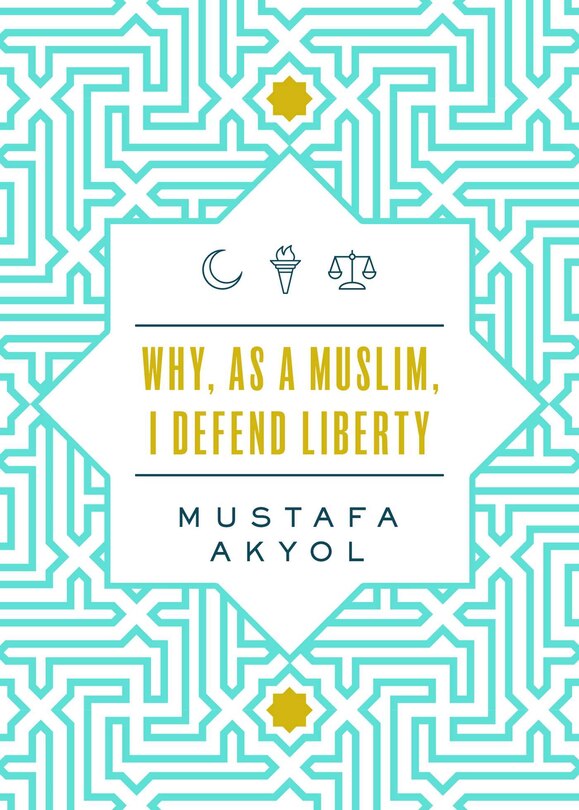 Couverture_Why, As A Muslim, I Defend Liberty
