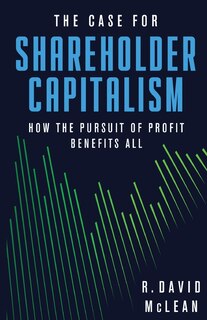 Front cover_The Case for Shareholder Capitalism