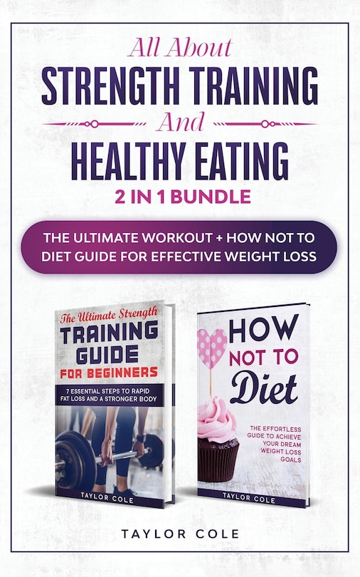 Couverture_All about Strength Training and Healthy Eating - 2 in 1 Bundle