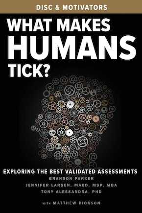 What Makes Humans Tick?: Exploring The Best Validated Assessments