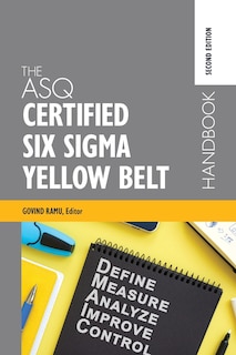 Front cover_The ASQ Certified Six Sigma Yellow Belt Handbook