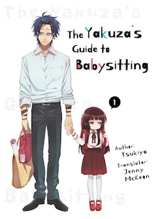 Front cover_The Yakuza's Guide To Babysitting Vol. 1