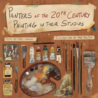 Front cover_Painters of the 20th Century Painting In Their Studios