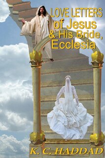 Front cover_Love Letters of Jesus & His Bride, Ecclesia
