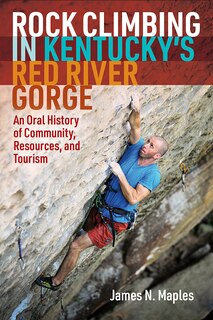 Front cover_Rock Climbing In Kentucky's Red River Gorge