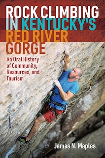 Couverture_Rock Climbing In Kentucky's Red River Gorge