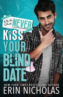 Front cover_Why You Should Never Kiss Your Blind Date