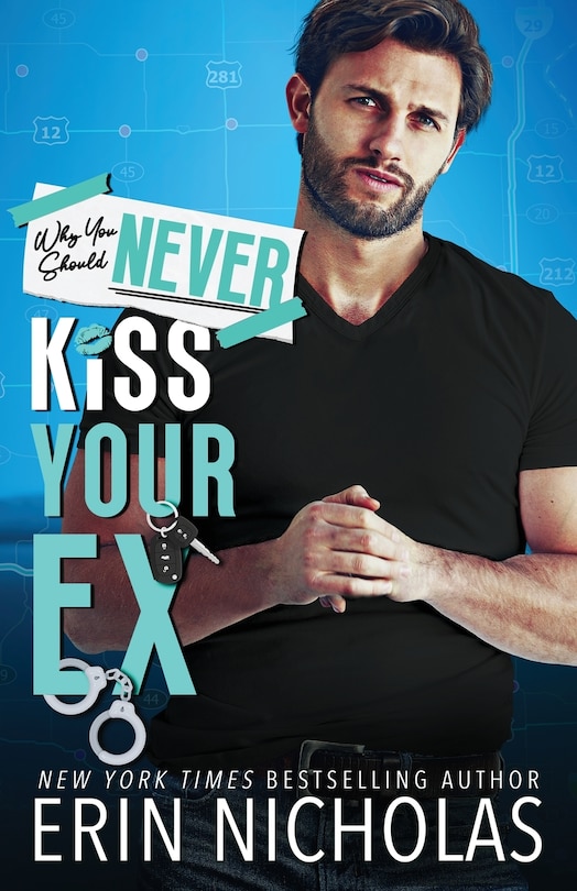 Front cover_Why You Should Never Kiss Your Ex