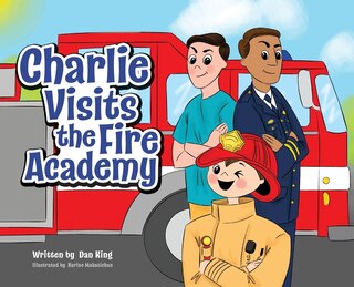 Front cover_Charlie Visits the Fire academy
