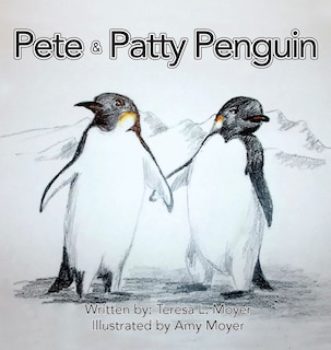 Front cover_Pete And Patty Penguin
