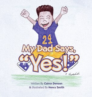 Front cover_My Dad Says Yes!