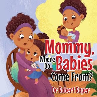 Couverture_Mommy, Where Do Babies Come From?