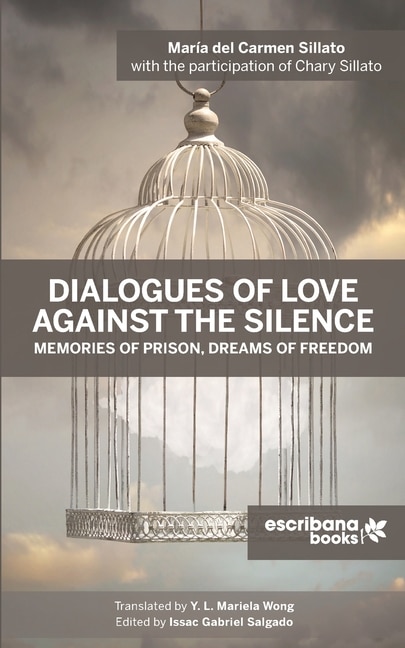 Front cover_Dialogues of Love against the Silence Memories of Prison, Dreams of Freedom