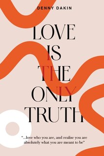 Couverture_Love Is the Only Truth