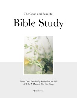 Couverture_The Good and Beautiful Bible Study Vol 1 (Hc)