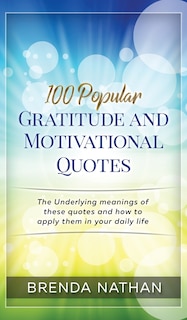 Front cover_100 Popular Gratitude and Motivational Quotes