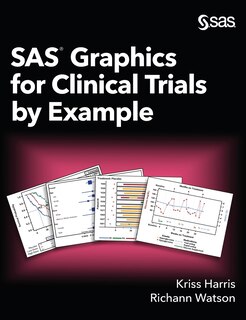 Front cover_SAS Graphics for Clinical Trials by Example