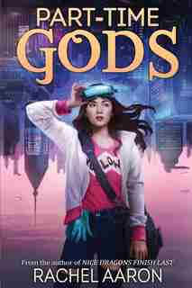 Part-time Gods: Dfz Book 2 by Rachel Aaron