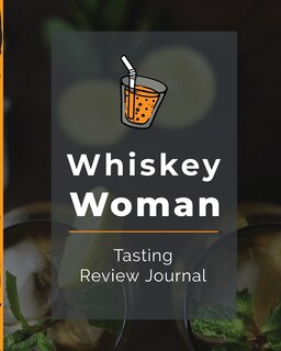 Front cover_Whiskey Woman Tasting Review Journal