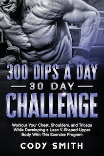 Front cover_300 Dips a Day 30 Day Challenge