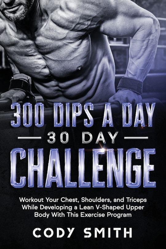 Front cover_300 Dips a Day 30 Day Challenge