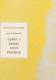 Front cover_Sorry, I Broke Your Promise