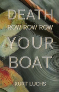 Front cover_Death Row Row Row Your Boat