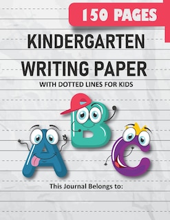 Front cover_Kindergarten Writing Paper with Dotted Lines for Kids