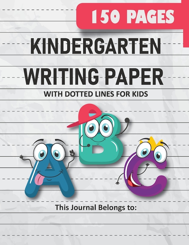 Front cover_Kindergarten Writing Paper with Dotted Lines for Kids