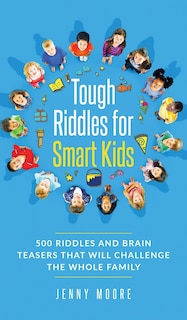 Front cover_Tough Riddles for Smart Kids