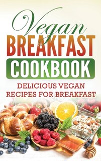 Couverture_Vegan Breakfast Cookbook