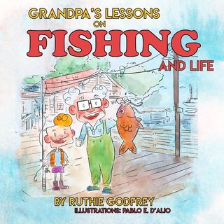 Couverture_Grandpa's Lessons on Fishing and Life