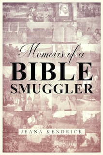 Front cover_Memoirs of a Bible Smuggler