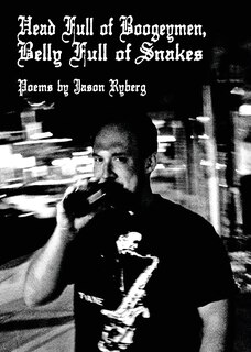 Front cover_Head Full of Boogeymen / Belly Full of Snakes