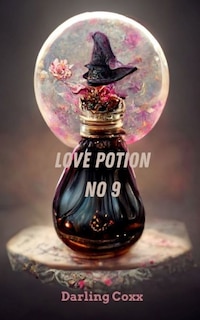 Couverture_Love Potion No 9