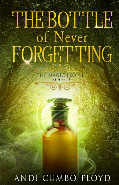Front cover_The Bottle of Never Forgetting