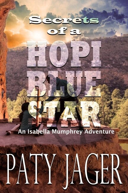 Front cover_Secrets Of A Hopi Blue Star