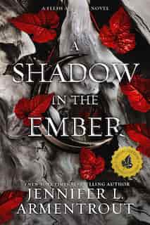 A Shadow In The Ember: Indigo Exclusive Edition by Jennifer L. Armentrout