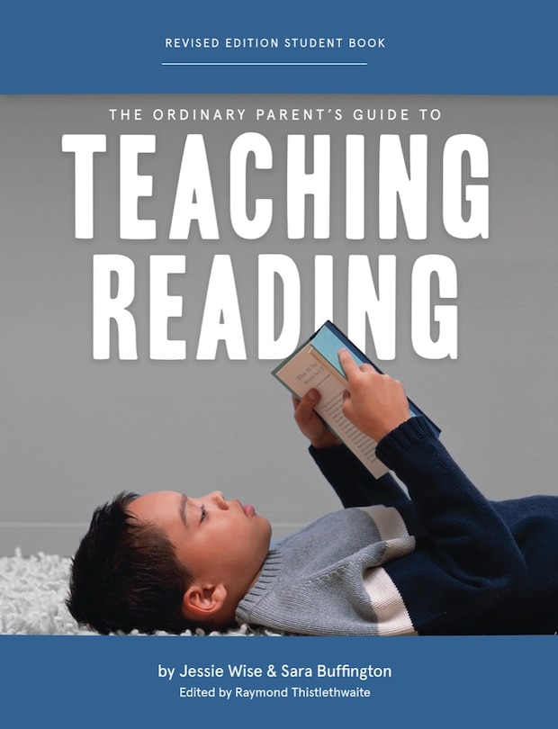 Front cover_The Ordinary Parent's Guide To Teaching Reading, Revised Edition Student Book