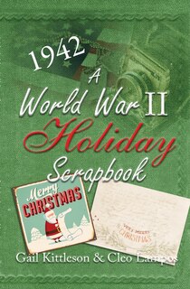 Front cover_A World War II Holiday Scrapbook