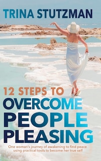 Couverture_12 Steps to Overcome People Pleasing