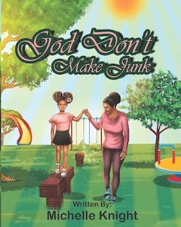 Front cover_God Don't Make Junk