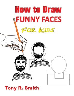 Couverture_How to Draw Funny Faces for Kids