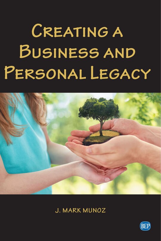 Front cover_Creating A Business And Personal Legacy