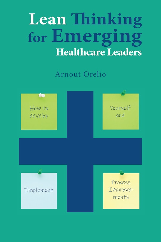 Couverture_Lean Thinking For Emerging Healthcare Leaders
